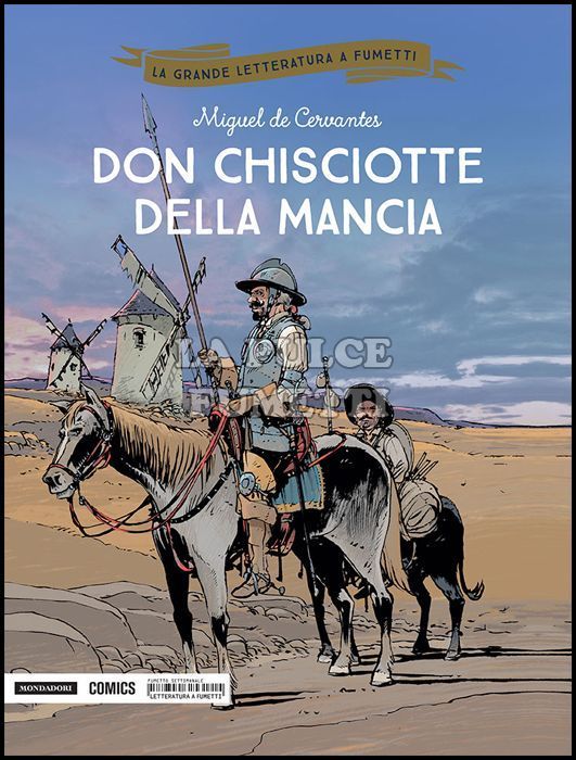 LA GRANDE LETTERATURA A FUMETTI #     8: DON CHISCIOTTE DELLA MANCIA